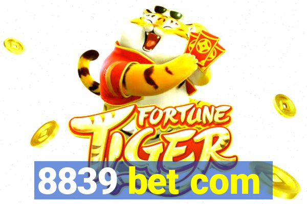 8839 bet com